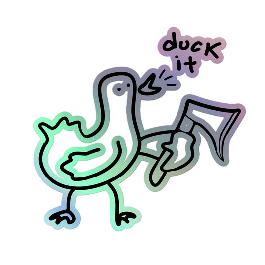 Duck It Holo Sticker